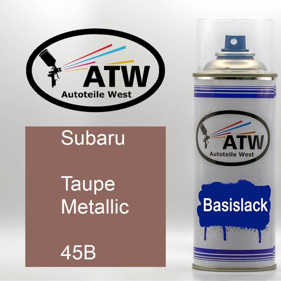 Subaru, Taupe Metallic, 45B: 400ml Sprühdose, von ATW Autoteile West.